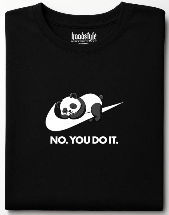 No. You Do It  тениска